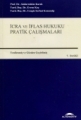 İcra ve İflas Hukuku Pratik Çalışmaları