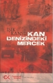 Kan Denizindeki Mercek