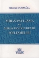  Miras Paylaşma ve Miras Payının Devri Sözleşmeleri