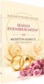 SENİNLE EVLENEBİLİR MİYİM