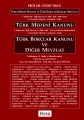 Türk Medeni Kanunu & Türk Borçlar Kanunu ve Diğer Mevzuat