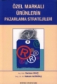 Özel Markalı Ürünlerin Pazarlama Stratejileri