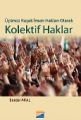 Üçüncü Kuşak İnsan Hakları Olarak Kolektif Haklar