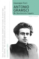 Antonio Gramsci & Bir Devrimcinin Yaşamı