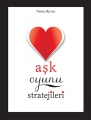 Aşk Oyunu Stratejileri
