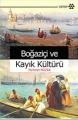 Boğaziçi ve Kayık Kültürü