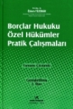 Borçlar Hukuku Özel Hükümler Pratik Çalışmaları