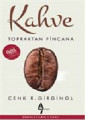Kahve - Topraktan Fincana