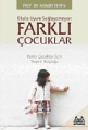 Farklı Çocuklar Ve Okul Başarısızlığı