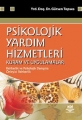 Psikolojik Yardım Hizmetleri Kuram Ve Uygulamaları