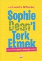 Sophie Dean'i Terk Etmek