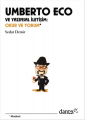 Umberto Eco ve Yazınsal İletişim: Okur ve Yorum