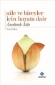 Aile ve Bireyler için Hayata Dair & Arabesk Aile