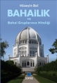 Bahailik ve Bahai Gruplarının Niteliği