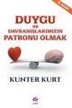 Duygu ve Davranışlaımızın Patronu Olmak