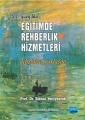  21 Yüzyılda Eğitimde Rehberlik Hizmetleri - Gelişimsel Yaklaşım