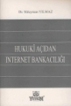 Hukuki Açıdan İnternet Bankacılığı