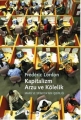 Kapitalizm, Arzu ve Kölelik
