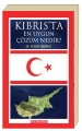 Kıbrıs'ta En Uygun Çözüm Nedir?