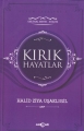KIRIK HAYATLAR