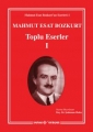 Mahmut Esat Bozkurt Toplu Eserler I