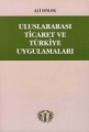  Uluslararası Ticaret ve Türkiye Uygulamaları