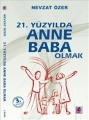 21. Yüzyılda Anne Baba Olmak