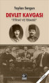 Devlet Kavgası - İttihat ve Terakki
