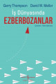 İş Dünyasında Ezberbozanlar