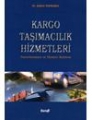 Kargo Taşımacılık Hizmetleri Pazarlanması ve Hizmet Kalitesi
