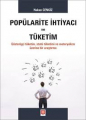 Popülarite İhtiyacı ve Tüketim