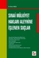 Sınai Mülkiyet Hakları Aleyhine İşlenen Suçlar