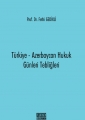 Türkiye - Azerbaycan Hukuk Günleri Tebliğleri