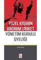 TÜZEL KİŞİNİN ANONİM ŞİRKET YÖNETİM KURULU ÜYELİĞİ