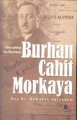 Unutulmuş Bir Romancı Burhan Cahit Morkaya