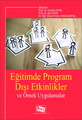 Eğitimde Program Dışı Etkinlikler ve Örnek Uygulamalar