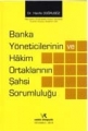 Banka Yöneticilerinin Ve Hakim Ortaklarının Şahsi Sorumluluğu