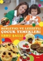 Besleyici ve Lezzetli Çocuk Yemekleri