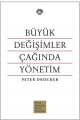 Büyük Değişimler Çağında Yönetim