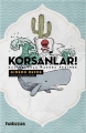 Korsanlar! Balinalarla Macera Peşinde