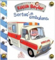 Küçük Beyler - Sertaç'ın Ambulansı
