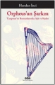  Orpheusun Şarkıları 1.Baskı