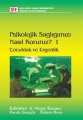 Psikolojik Sağlığımızı Nasıl Koruruz?-1 Çocukluk ve Ergenlik