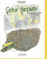 Şehir Yaşamı ve Diğer Şeyler