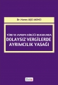Türk ve Avrupa Birliği Hukukunda Dolaysız  Vergilerde Ayrımcılık Yasağı