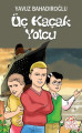  Üç Kaçak Yolcu
