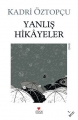 Yanlış Hikayeler