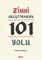Zihni Gelişitirmenin 101 Yolu