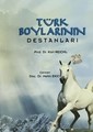 Türk Boylarının Destanları