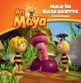 Arı Maya & Max’in Başı Dertte